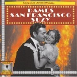 Dames 1934 / San Francisco 1936 / Suzy 1936  Trilha sonora (William Axt, Heinz Roemheld, Herbert Stothart, Edward Ward) - capa de CD