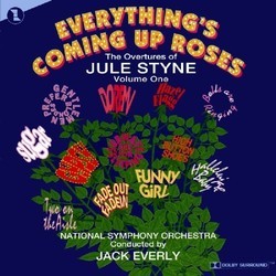 Everything Comes Up Roses - Overtures of Jule Styne Volume 1 Colonna sonora (Various Artists, Jule Styne) - Copertina del CD