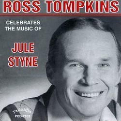 Ross Tompkins Celebrates Jule Styne サウンドトラック (Jule Styne, Ross Tompkins) - CDカバー