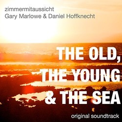 The Old, the Young & the Sea サウンドトラック (zimmermitaussicht ) - CDカバー