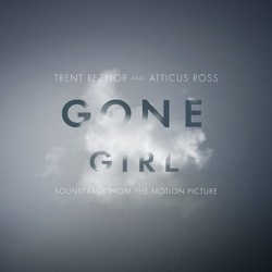Gone Girl Soundtrack (Trent Reznor, Atticus Ross) - CD cover