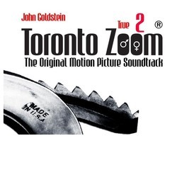 Toronto Zoom 2 Ścieżka dźwiękowa (John Goldstein) - Okładka CD
