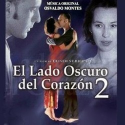 El Lado Oscuro del Corazn 2 声带 (Osvaldo Montes) - CD封面
