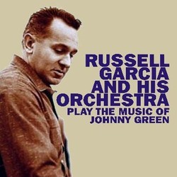 Russell Garcia Plays the Music of Johnny Green Bande Originale (Russell Garcia, Johnny Green) - Pochettes de CD