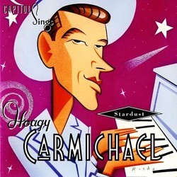 Capitol Sings Hoagy Carmichael - Stardust Ścieżka dźwiękowa (Various Artists, Hoagy Carmichael) - Okładka CD
