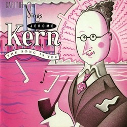 Capitol Sings Jerome Kern - The Song Is You Ścieżka dźwiękowa (Various Artists, Jerome Kern) - Okładka CD