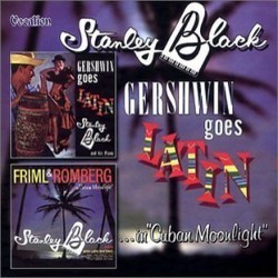 Gershwin Goes Latin Soundtrack (Stanley Black, Rudolf Friml, George Gershwin, Sigmund Romberg) - CD cover