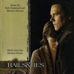 Rails & Ties Soundtrack (Kyle Eastwood, Michael Stevens) - CD cover