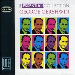 George Gershwin - The Essential Collection Colonna sonora (Various Artists, George Gershwin) - Copertina del CD
