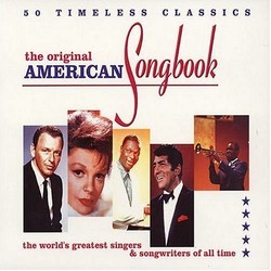 The Original American Songbook: 50 Timeless Classics Ścieżka dźwiękowa (Various Artists, Various Artists) - Okładka CD
