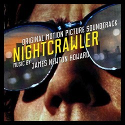 Nightcrawler Ścieżka dźwiękowa (James Newton Howard) - Okładka CD
