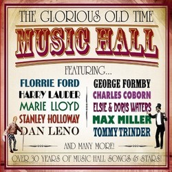The Glorious Old Time Music Hall Ścieżka dźwiękowa (Various Artists, Various Artists) - Okładka CD