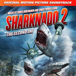 Sharknado 2: The Second One Colonna sonora (Chris Cano, Chris Ridenhour) - Copertina del CD