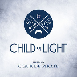 Child of light Bande Originale (Cœur de pirate) - Pochettes de CD