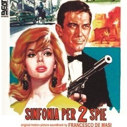 Sinfonia Per 2 Spie Colonna sonora (Francesco De Masi) - Copertina del CD