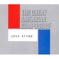 The Great American Composers: Jule Styne Soundtrack (Various Artists, Jule Styne) - CD cover