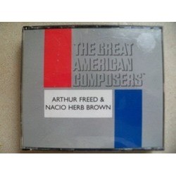 The Great American Composers: Arthur Freed and Nacio Herb Brown Ścieżka dźwiękowa (Various Artists, Nacio Herb Brown, Arthur Freed) - Okładka CD