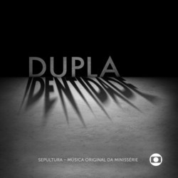 Dupla Identidade Trilha sonora (Sepultura ) - capa de CD