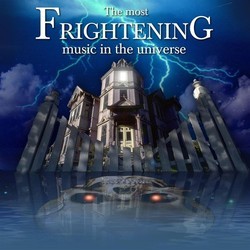 Most Frightening Music in the Universe Soundtrack (Various Artists) - CD-Cover