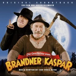 Die Geschichte vom Brandner Kaspar Soundtrack (Christian Heyne) - CD cover