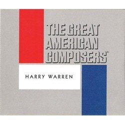 The Great American Composers: Harry Warren Ścieżka dźwiękowa (Various Artists, Harry Warren) - Okładka CD