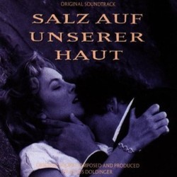 Salz auf Unserer Haut Soundtrack (Klaus Doldinger) - CD-Cover