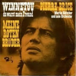 Winnetou du warst mein Freund - Meine roten Brueder サウンドトラック (Pierre Brice, Martin Bttcher) - CDカバー