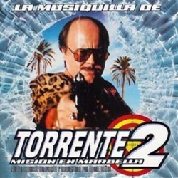 Torrente 2: Misin en Marbella Trilha sonora (Roque Baos) - capa de CD