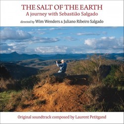 The Salt Of The Earth: A Journey With Sebastiao Salgado サウンドトラック (Laurent Petitgirard ) - CDカバー