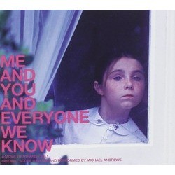 Me and You and Everyone We Know Ścieżka dźwiękowa (Michael Andrews) - Okładka CD