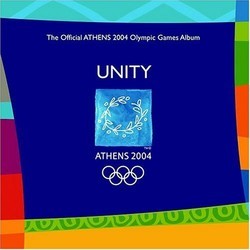 Unity: The Official ATHENS 2004 Olympic Games Album Ścieżka dźwiękowa (Various Artists) - Okładka CD