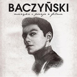 Baczynski Ścieżka dźwiękowa (Various Artists, Bartosz Chajdecki) - Okładka CD