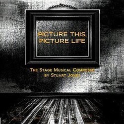 Picture This, Picture Life Trilha sonora (Stuart Jones) - capa de CD
