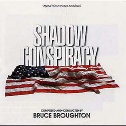 Shadow Conspiracy サウンドトラック (Bruce Broughton) - CDカバー