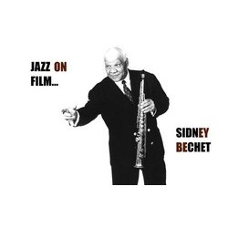 Jazz on Film .....Sidney Bechet Soundtrack (Sidney Bechet, Sydney Bechet) - CD cover