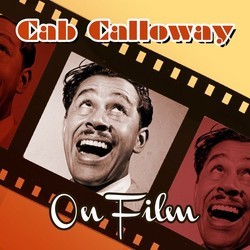 Cab Calloway on Film Ścieżka dźwiękowa (Various Artists, Cab Calloway) - Okładka CD