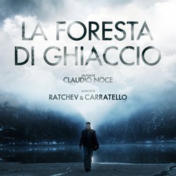 La Foresta di ghiaccio Soundtrack (Mattia Carratello, Stefano Ratchev) - CD-Cover