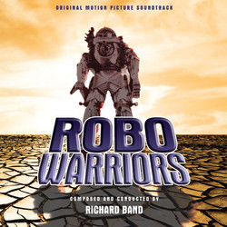 Robo Warriors Trilha sonora (Richard Band) - capa de CD