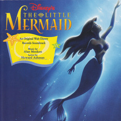 Little Mermaid, The Soundtrack (Howard Ashman, Alan Menken) - CD cover