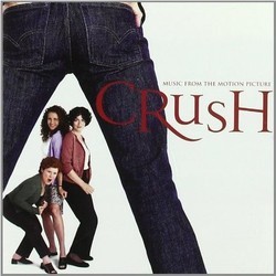 Crush Soundtrack (Various Artists, Kevin Sargent) - CD-Cover
