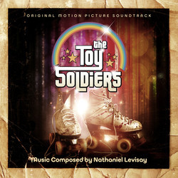 The Toy Soldiers Soundtrack (Nathaniel Levisay) - CD cover