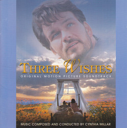 Three Wishes Ścieżka dźwiękowa (Cynthia Millar) - Okładka CD