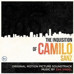 The Inquisition of Camilo Sanz Trilha sonora (Zak Engel) - capa de CD