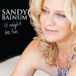 Sandy Bainum - It Might Be Fun Soundtrack (Bruce Kimmel) - CD cover