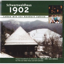 Schwarzwaldhaus 1902 Soundtrack (Jan Tilman Schade, Klaus Wagner) - CD cover