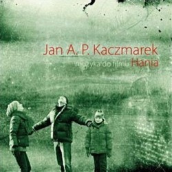 Hania Soundtrack (Jan A.P. Kaczmarek) - CD-Cover