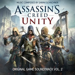 Assassin's Creed Unity, Vol. 2 Soundtrack (Sarah Schachner) - CD cover