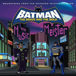Batman: The Brave and the Bold サウンドトラック (Kristopher Carter, Michael McCuistion, Lolita Ritmanis) - CDカバー