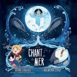 Le Chant de la mer Ścieżka dźwiękowa (Bruno Coulais) - Okładka CD
