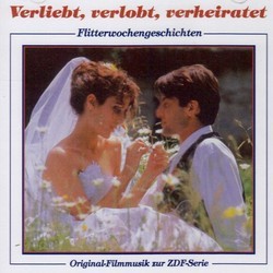 Verliebt, Verlobt, Verheiratet Soundtrack (Enjott Schneider) - CD-Cover